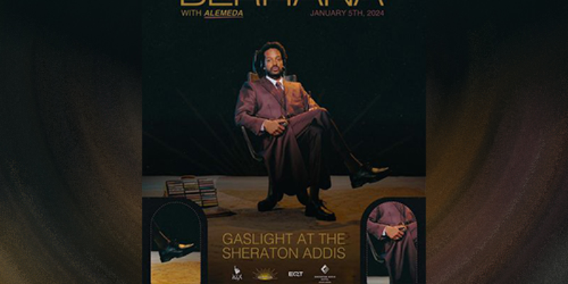 Berhana - Gaslight at the Sheraton Addis